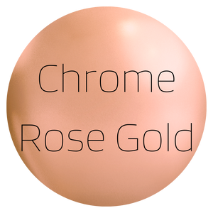 Chrome Rose Gold